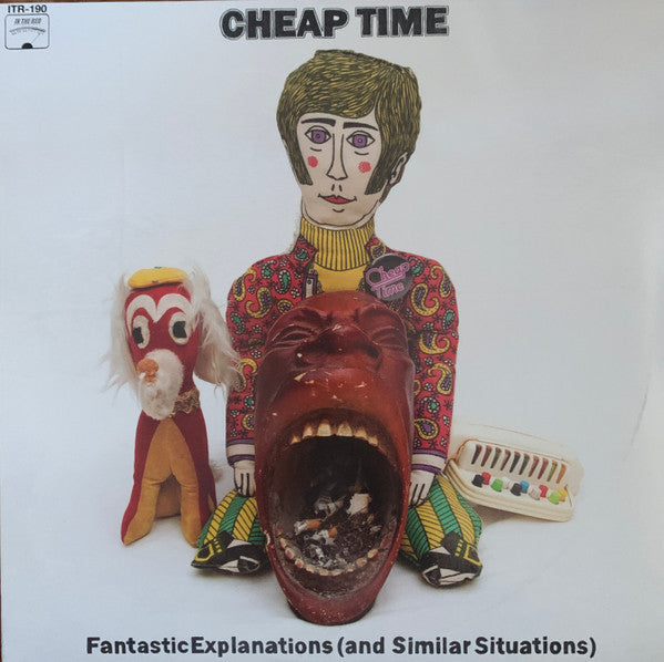 Cheap Time – Fantastic Explanations (and Similar Situations) 🇺🇸