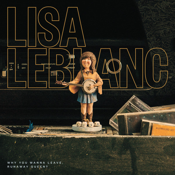 Lisa Leblanc – Why You Wanna Leave, Runaway Queen? 🇺🇸