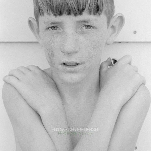 Hiss Golden Messenger – Heart Like a Levee 🇺🇸