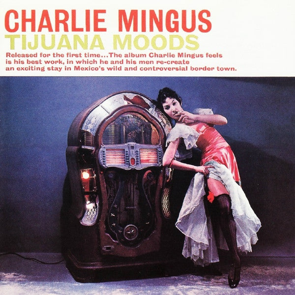 Charles Mingus – Tijuana Moods Plus 1 Bonus Track 🇺🇸