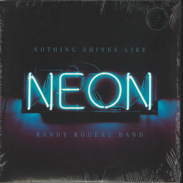 Randy Band Rogers – Nothing Shines Like Neon 🇺🇸
