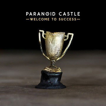 Paranoid Castle – Welcome to Success 🇺🇸