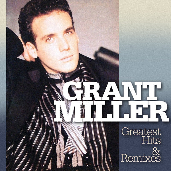 Grant Miller – Greatest Hits & Remixes 🇺🇸