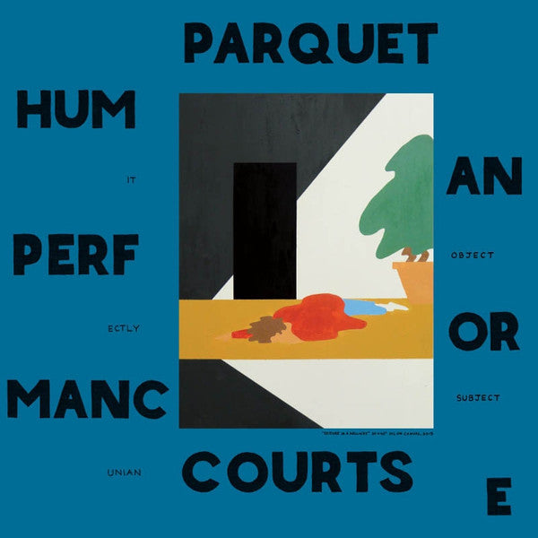 Parquet Courts – Human Performance 🇺🇸