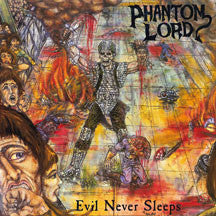 Phantom Lord – Evil Never Sleeps 🇺🇸