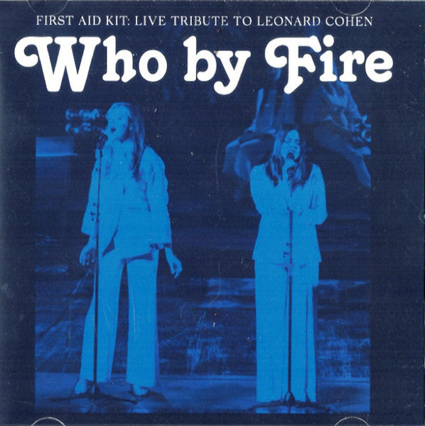 First Aid Kit – Who by Fire [CD Nuevo] 💿 🇺🇸