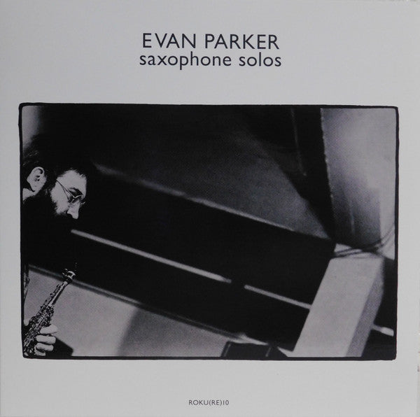 Evan Parker – Saxophone Solos 🇺🇸