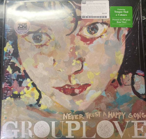 Grouplove – Never Trust a Happy Song (Clear Vinyl) (ATL75) 🇺🇸