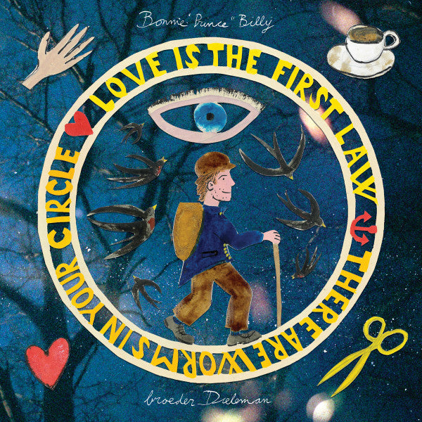 Bonnie Prince Billy & Broeder Dieleman – Love is the First Law / There Are Worms in Your Circle, There Are Wolves 🇺🇸
