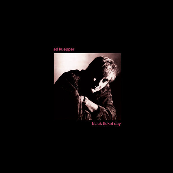 Ed Kuepper – Black Ticket Day (2024 Remastered) 🇺🇸