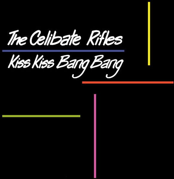 Celibate Rifles – Kiss Kiss Bang Bang 🇺🇸
