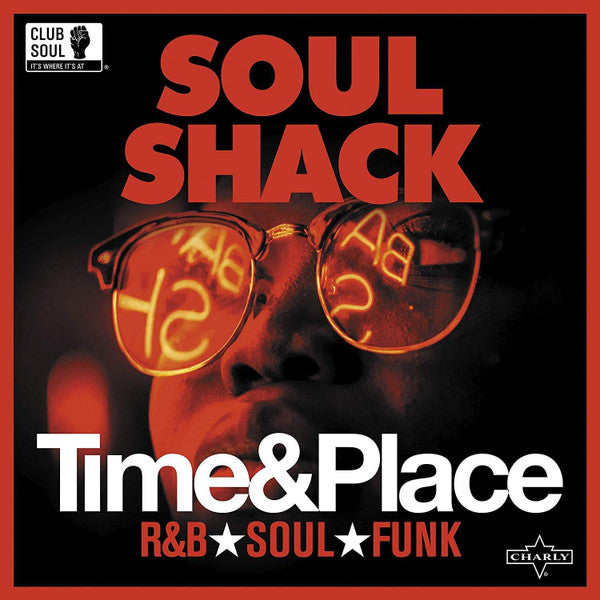 Soul Shack – Time & Place (180G) 🇺🇸