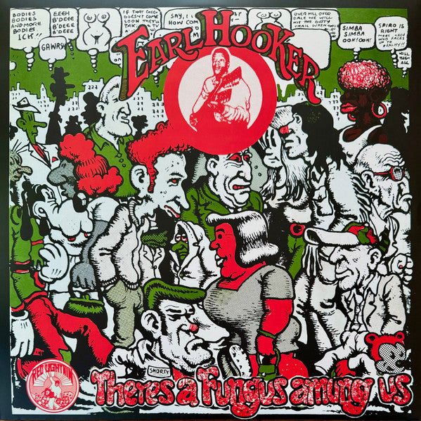 Earl Hooker – There's a Fungus Amung US (Red, White & Green Burst Vinyl) 🇺🇸