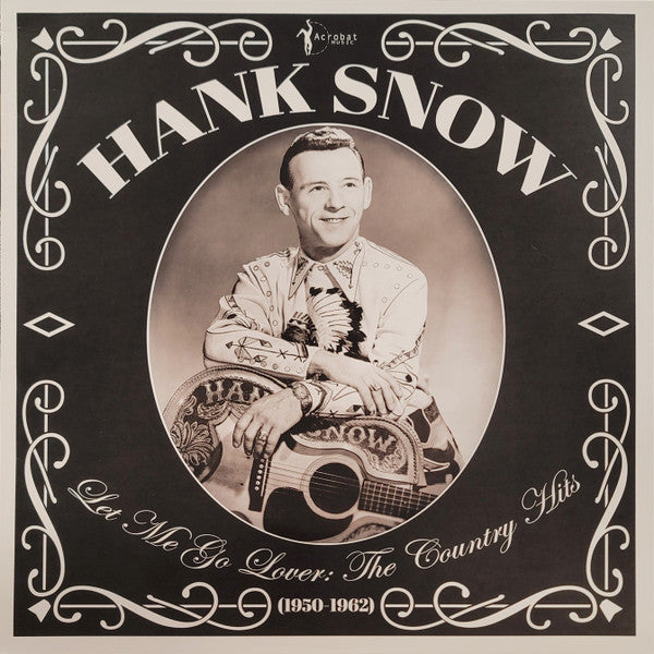 Hank Snow – Let Me Go Lover: the Country Hits 1950-62 🇺🇸