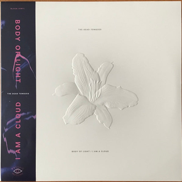 Dead Tongues – Body of Light / I Am a Cloud (2LP) 🇺🇸