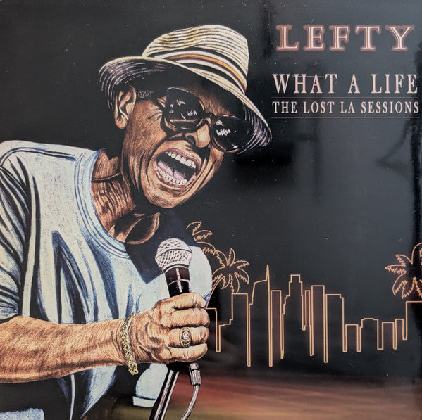 Lefty – What a Life - the Lost La Sessions 🇺🇸
