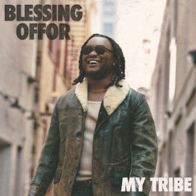 Blessing Offor – My Tribe (2LP) 🇺🇸