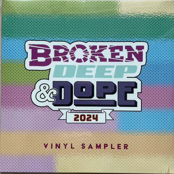 Various Artists – Broken Deep & Dope: Sampler 2024 🇺🇸