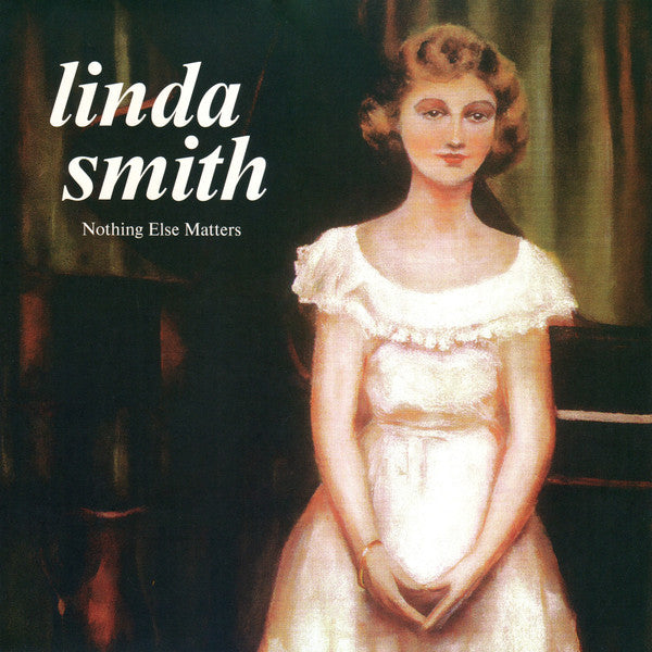 Linda Smith – Nothing Else Matters (Olive Green Vinyl) 🇺🇸