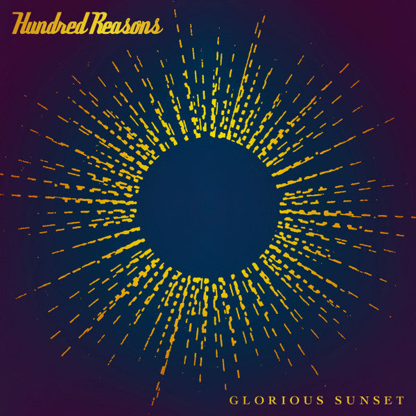 Hundred Reasons – Glorious Sunset (Coloured Vinyl) 🇺🇸