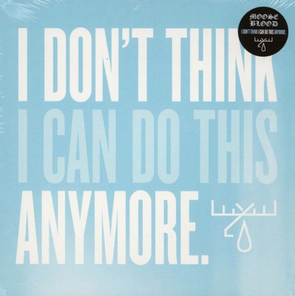 Moose Blood – I Don't Think I Can Do This Anymore 🇺🇸