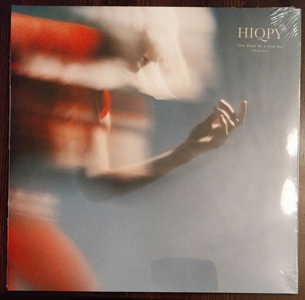 Hiqpy – Slow Death of a Good Girl (Import) 🇺🇸