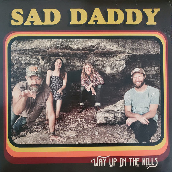 Sad Daddy – Way up in the Hills 🇺🇸