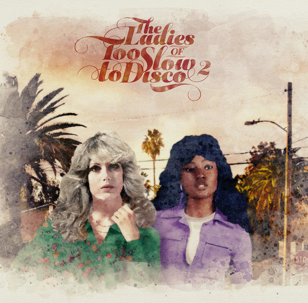 Various Artists – Ladies of Too Slow to Disco VOL. 2 🇺🇸