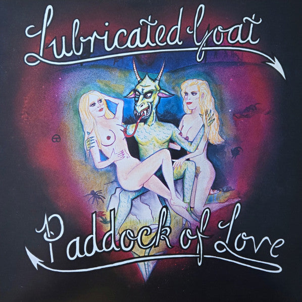 Lubricated Goat – Paddock Of Love 🇺🇸