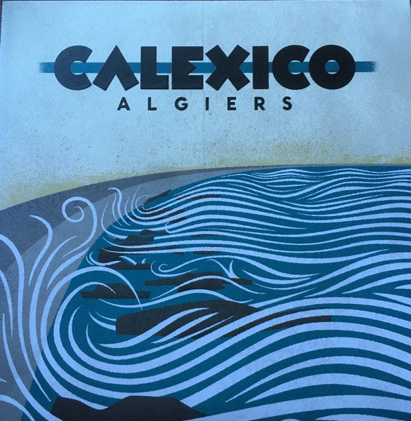 Calexico – Algiers 🇺🇸