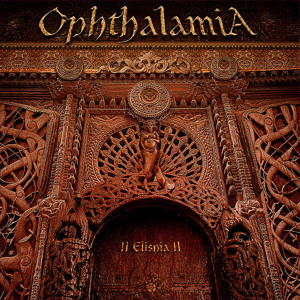 Ophthalamia – Ii Elishia Ii 🇺🇸