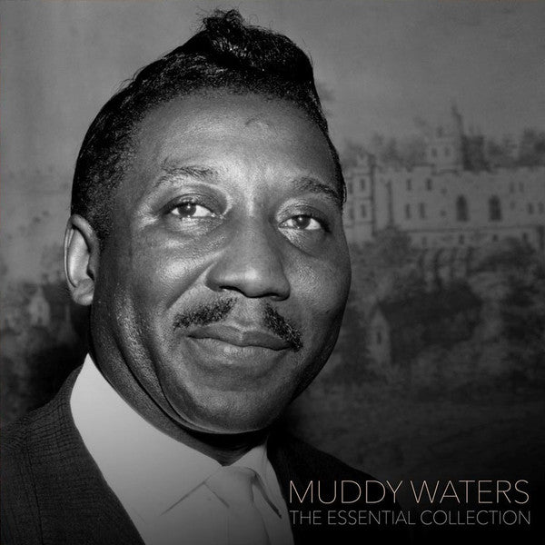 Muddy Waters – Essential Collection 🇺🇸