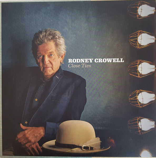 Rodney Crowell – Close Ties (150G/DL Code) 🇺🇸