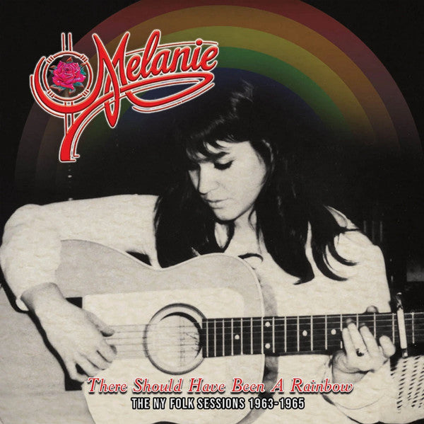 Melanie – There Should Have Been a Rainbow - the Ny Folk Sessions 1963-1965 (Limited Edition) 🇺🇸