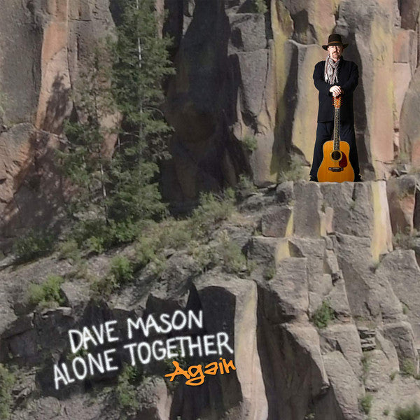 Dave Mason – Alone Together Again 🇺🇸