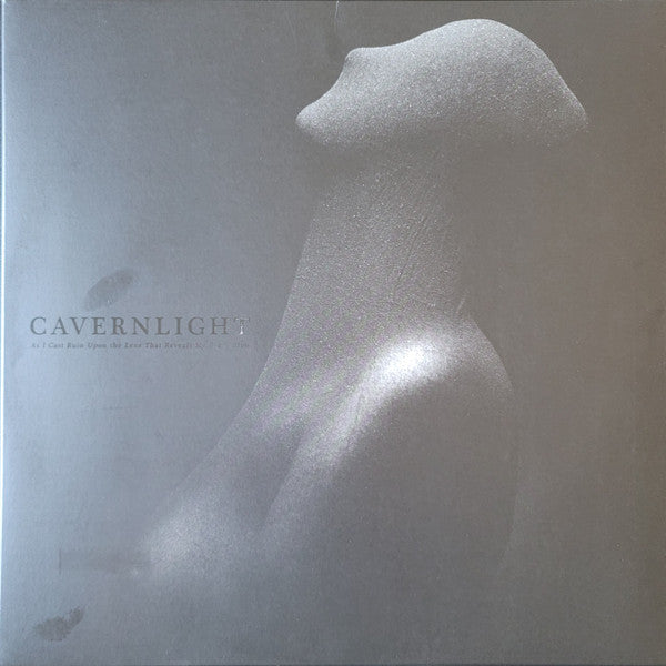 Cavernlight – As I Cast Ruin Upon the Lens that Reveals My Every Flaw 🇺🇸