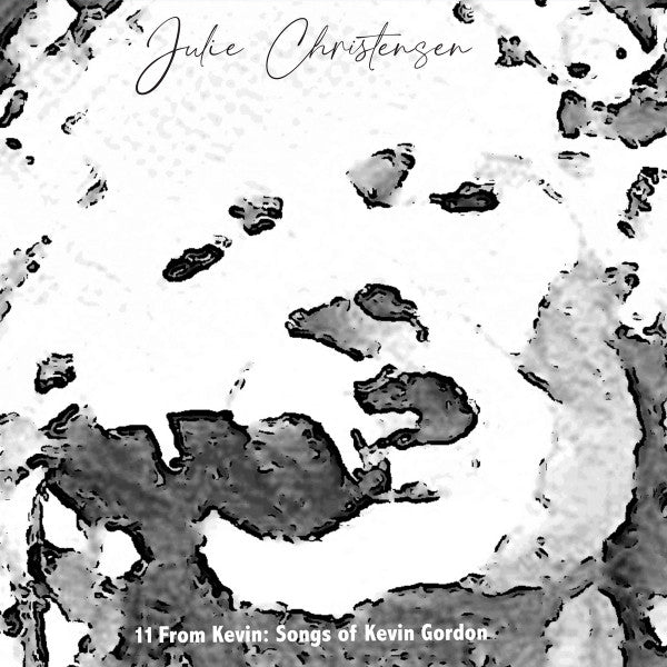 Julie Christensen – 11 from Kevin: Songs of Kevin Gordon 🇺🇸