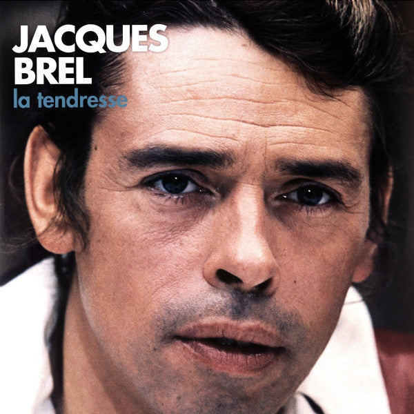 Jacques Brel – La Tendresse 🇺🇸