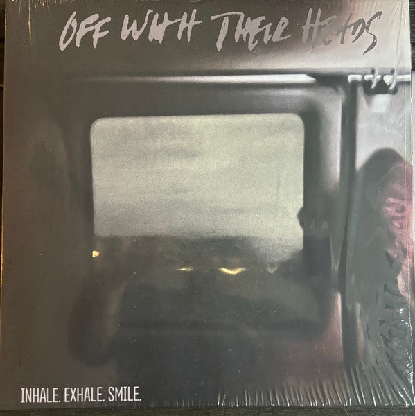 Off with Their Heads – Inhale, Exhale, Smile. 🇺🇸