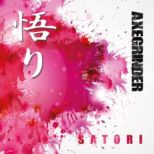 Axegrinder – Satori 🇺🇸