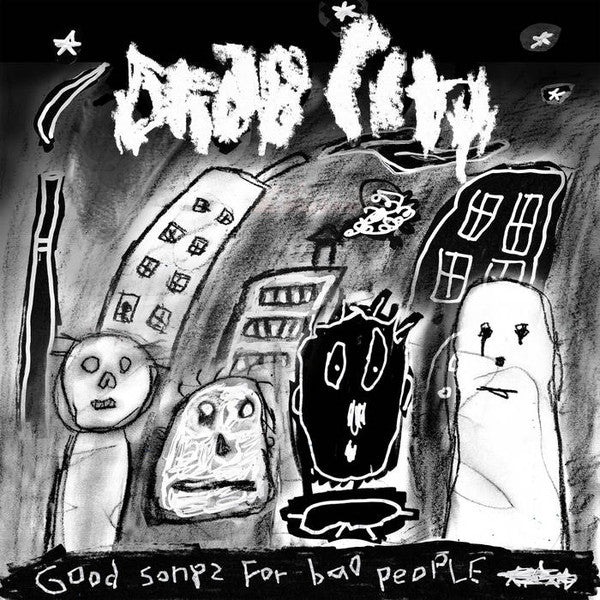 Drab City – Good Songs for Bad People 🇺🇸