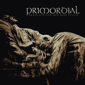 Primordial – Where Greater Men Have Fallen 🇺🇸