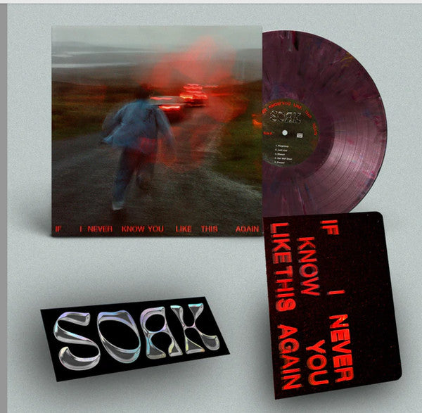 Soak – If I Never Know You Like This Again (I) 🇺🇸