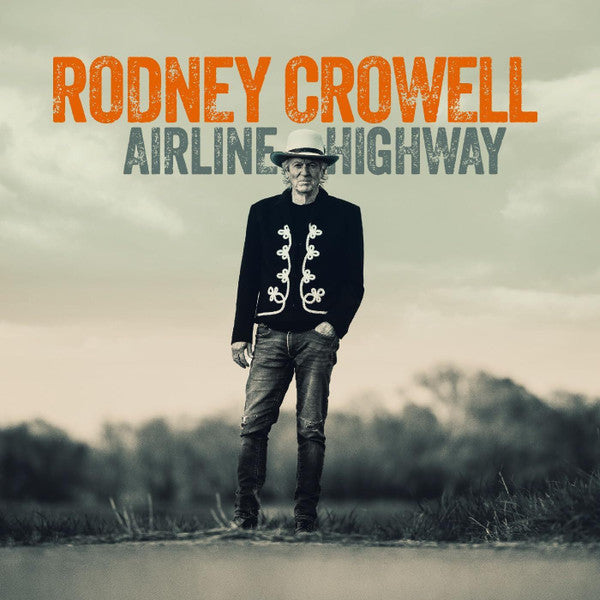 Rodney Crowell – Airline Highway 🇺🇸