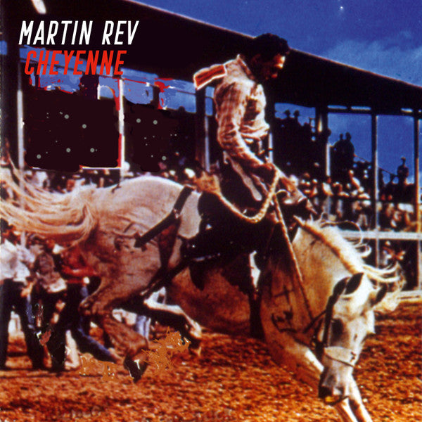 Martin Rev – Cheyenne 🇺🇸