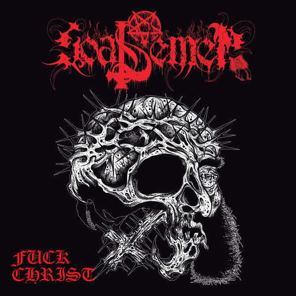 Goat Semen – F***k Christ 🇺🇸