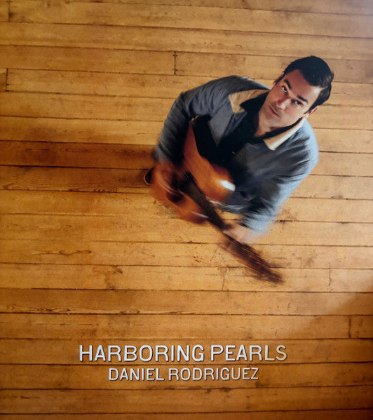 Daniel Rodriguez – Harboring Pearls 🇺🇸