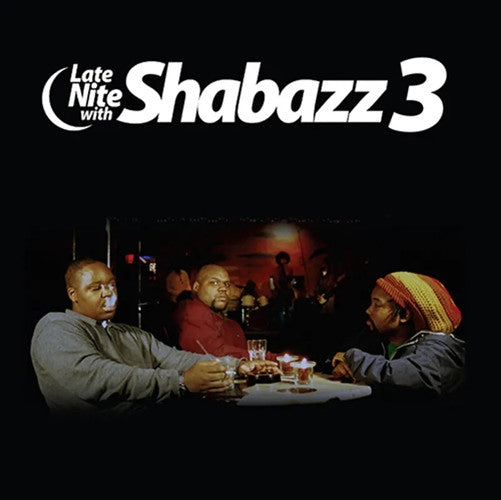 Shabazz 3 – Late Nite with Shabazz 3 🇺🇸