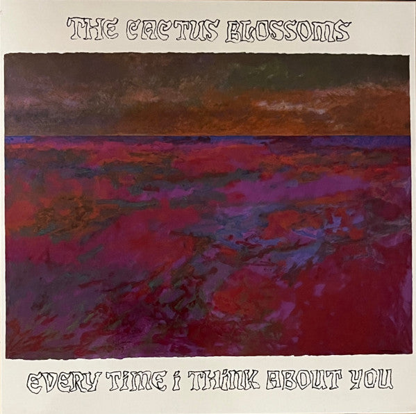 Cactus Blossoms – Every Time I Think About You 🇺🇸
