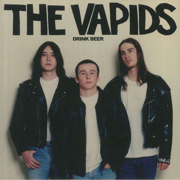 Vapids – Drink Beer 🇺🇸